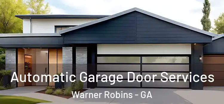  Automatic Garage Door Services Warner Robins - GA