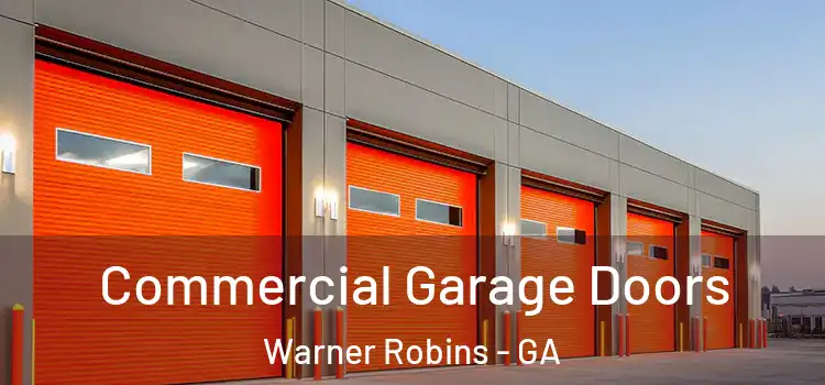  Commercial Garage Doors Warner Robins - GA