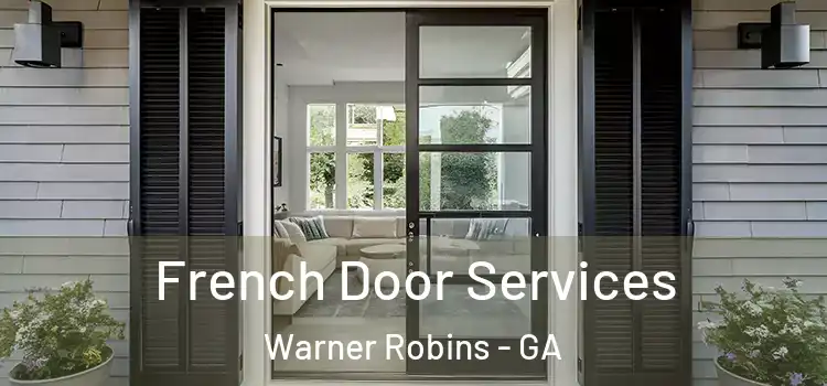  French Door Services Warner Robins - GA