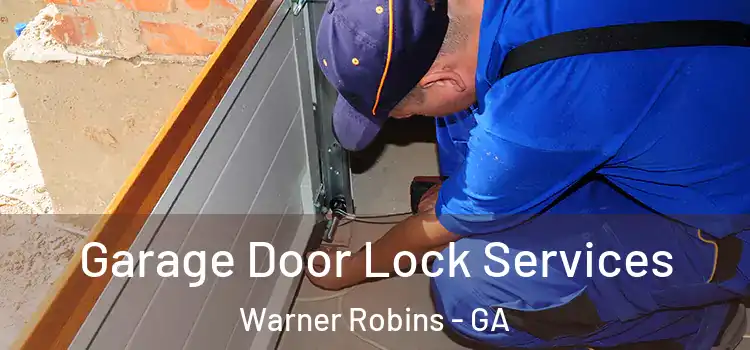 Garage Door Lock Services Warner Robins - GA
