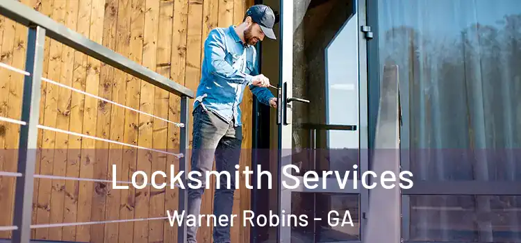 Locksmith Services Warner Robins - GA
