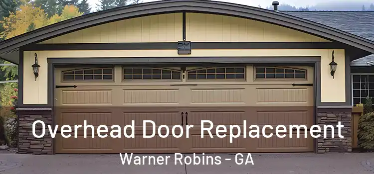  Overhead Door Replacement Warner Robins - GA